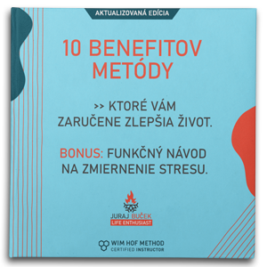 eBook – Wim Hof Metóda – 10 Benefitov, ktoré vám zaručene zlepšia život + Bonus: Funkčný návod na zmiernenie stresu